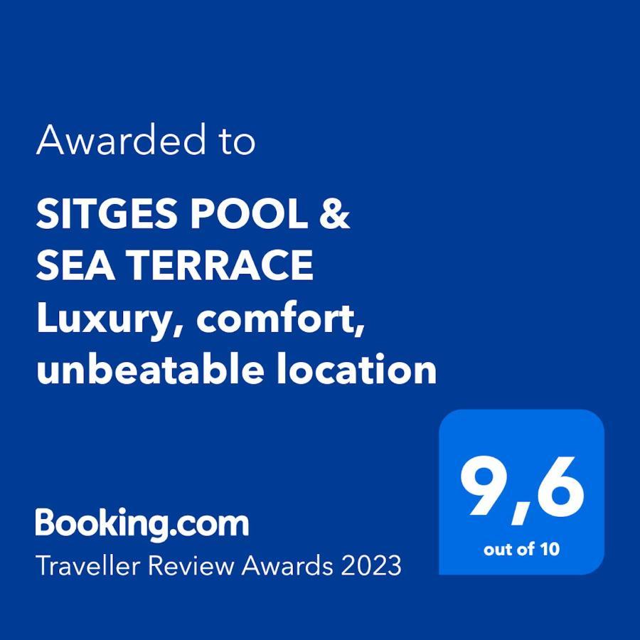 Sitges Pool & Sea Terrace Luxury, Comfort, Unbeatable Location 外观 照片